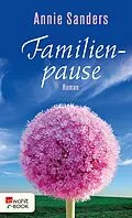 E-Book (epub) Familienpause von Annie Sanders