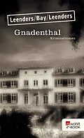 E-Book (epub) Gnadenthal von Hiltrud Leenders, Michael Bay, Artur Leenders