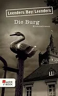 E-Book (epub) Die Burg von Hiltrud Leenders, Michael Bay, Artur Leenders