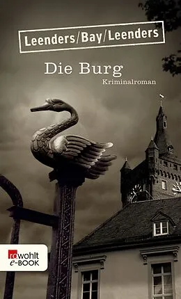 E-Book (epub) Die Burg von Hiltrud Leenders, Michael Bay, Artur Leenders
