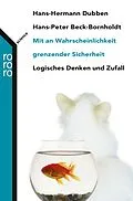 E-Book (epub) Mit an Wahrscheinlichkeit grenzender Sicherheit von Hans-Hermann Dubben, Hans-Peter Beck-Bornholdt