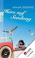 E-Book (epub) Herz auf Sendung von Anja Goerz