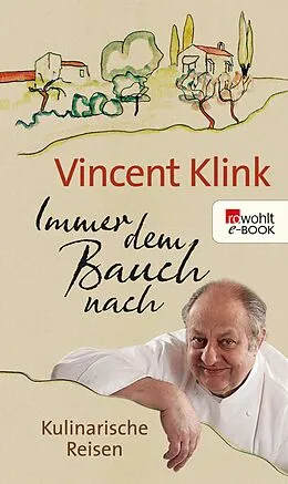 E-Book (epub) Immer dem Bauch nach von Vincent Klink