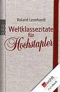 E-Book (epub) Weltklassezitate für Hochstapler von Roland Leonhardt