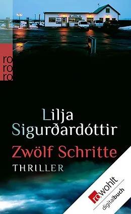 E-Book (epub) Zwölf Schritte von Lilja Sigurdardóttir