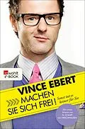 E-Book (epub) Machen Sie sich frei! von Vince Ebert