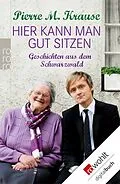 E-Book (epub) Hier kann man gut sitzen von Pierre M. Krause