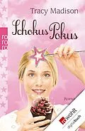 E-Book (epub) Schokus Pokus von Tracy Madison