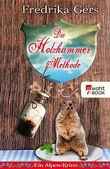 E-Book (epub) Die Holzhammer-Methode von Fredrika Gers