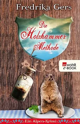 E-Book (epub) Die Holzhammer-Methode von Fredrika Gers