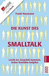 E-Book (epub) Die Kunst des Smalltalk von Frank Naumann