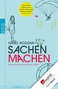 E-Book (epub) Sachen machen von Isabel Bogdan