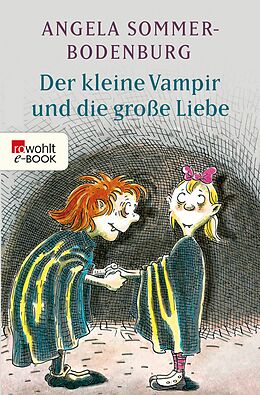 E-Book (epub) Der kleine Vampir und die große Liebe von Angela Sommer-Bodenburg
