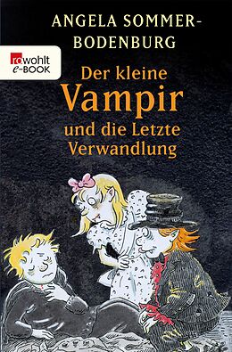 E-Book (epub) Der kleine Vampir und die Letzte Verwandlung von Angela Sommer-Bodenburg