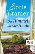 E-Book (epub) Der Himmel über der Heide von Sofie Cramer