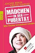 E-Book (epub) Mädchen in der Pubertät von Joachim Braun, Kirsten Khaschei
