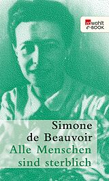 E-Book (epub) Alle Menschen sind sterblich von Simone de Beauvoir