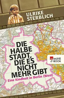 E-Book (epub) Die halbe Stadt, die es nicht mehr gibt von Ulrike Sterblich
