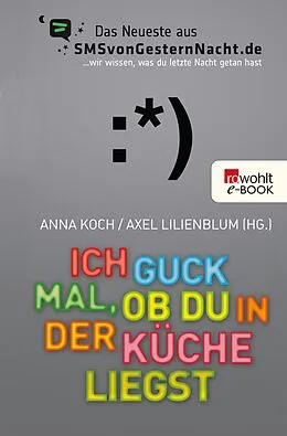 E-Book (epub) Ich guck mal, ob du in der Küche liegst von 
