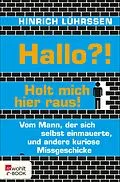 E-Book (epub) Hallo?! Holt mich hier raus! von Hinrich Lührssen