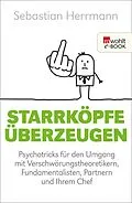 E-Book (epub) Starrköpfe überzeugen von Sebastian Herrmann