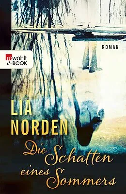 E-Book (epub) Die Schatten eines Sommers von Lia Norden