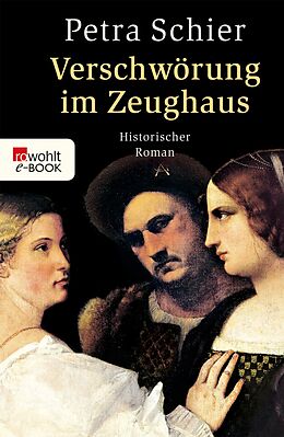 E-Book (epub) Verschwörung im Zeughaus von Petra Schier