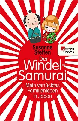 E-Book (epub) Der Windel-Samurai von Susanne Steffen