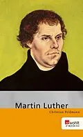E-Book (epub) Martin Luther von Christian Feldmann