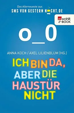 E-Book (epub) Ich bin da, aber die Haustür nicht von 
