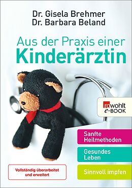 E-Book (epub) Aus der Praxis einer Kinderärztin von Gisela Brehmer, Barbara Beland