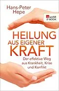 E-Book (epub) Heilung aus eigener Kraft von Hans-Peter Hepe