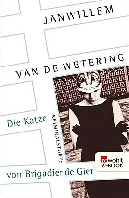 E-Book (epub) Die Katze von Brigadier de Gier von Janwillem van de Wetering