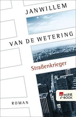 E-Book (epub) Straßenkrieger von Janwillem van de Wetering