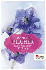 E-Book (epub) Schneesturm im Frühling von Rosamunde Pilcher