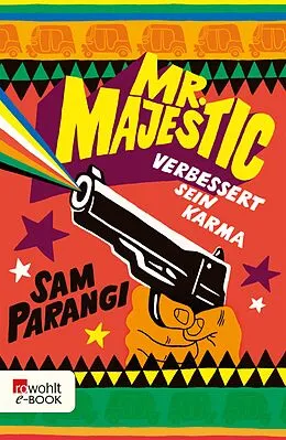 E-Book (epub) Mr. Majestic verbessert sein Karma von Sam Parangi