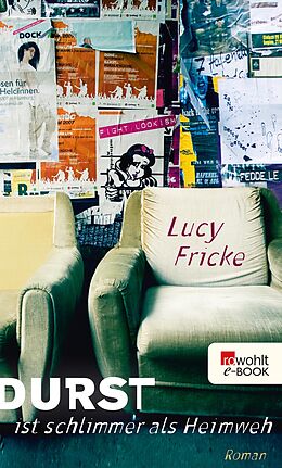 E-Book (epub) Durst ist schlimmer als Heimweh von Lucy Fricke