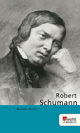 E-Book (epub) Robert Schumann von Barbara Meier