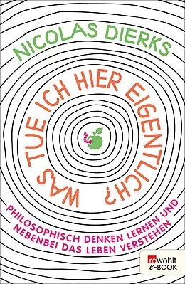 E-Book (epub) Was tue ich hier eigentlich? von Nicolas Dierks