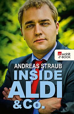 E-Book (epub) Inside Aldi &amp; Co. von Andreas Straub