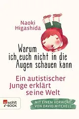 E-Book (epub) Warum ich euch nicht in die Augen schauen kann von Naoki Higashida