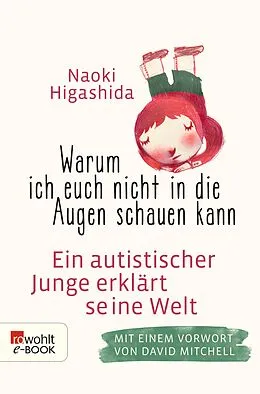 E-Book (epub) Warum ich euch nicht in die Augen schauen kann von Naoki Higashida