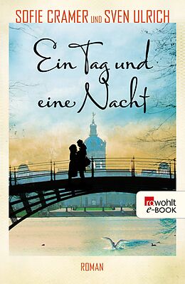 E-Book (epub) Ein Tag und eine Nacht von Sofie Cramer, Sven Ulrich