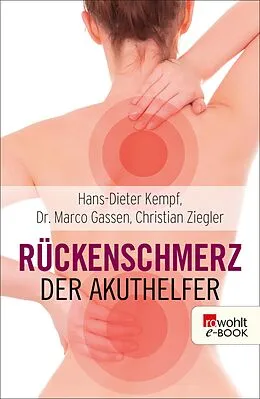 E-Book (epub) Rückenschmerz: Der Akuthelfer von Hans-Dieter Kempf, Marco Gassen, Christian Ziegler