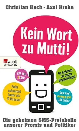 E-Book (epub) Kein Wort zu Mutti! von Christian Koch, Axel Krohn