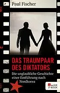 E-Book (epub) Das Traumpaar des Diktators von Paul Fischer