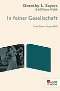 E-Book (epub) In feiner Gesellschaft von Dorothy L. Sayers, Jill Paton Walsh