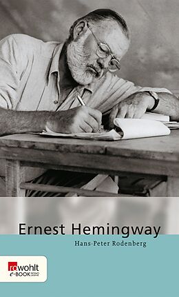 E-Book (epub) Ernest Hemingway von Hans-Peter Rodenberg