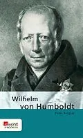 E-Book (epub) Wilhelm von Humboldt von Peter Berglar