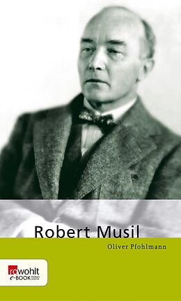 E-Book (epub) Robert Musil von Oliver Pfohlmann